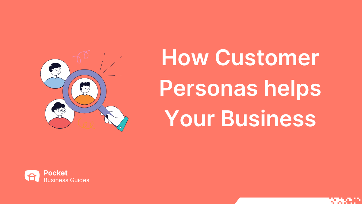 Why Every Business Owner Should Create Their Customer Personas?