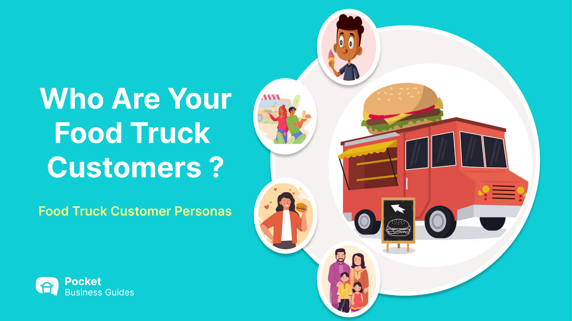 Food Truck – Who Are Your Customers ?
