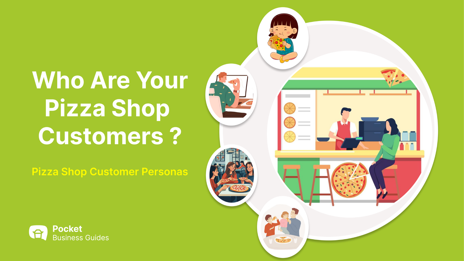 Pizza Shop – Who Are Your Customers ?
